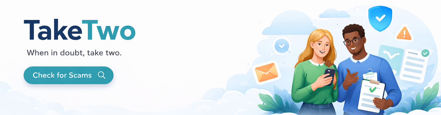 TakeTwo - When in doubt, take two. Check for Scams.